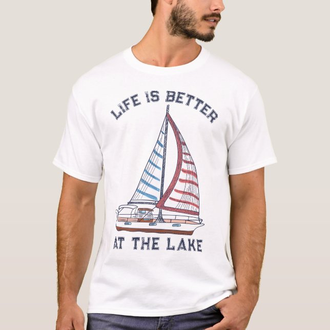 Life is Better at the Lake Sailboat T-Shirt (Front)