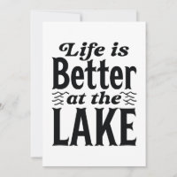 Life Is Better At The Lake