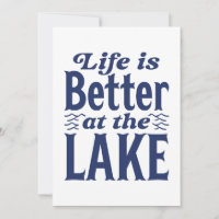 Life Is Better At The Lake