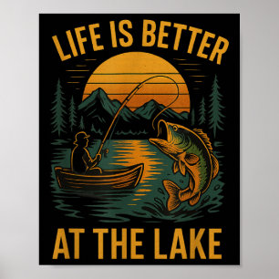 Life Is Better At The Lake – Vintage Fishing Natur Poster