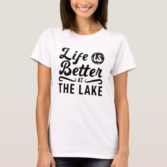 Life Is Better At The Lake Wakeboarding Wakeboard T-Shirt (Front)