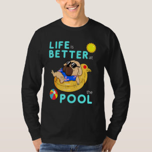 Life Is Better At The Pool Beach Summer Vacation T-Shirt