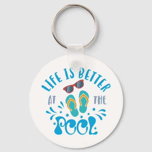 Life Is Better At The Pool Nice Summer Design Key Ring (Front)