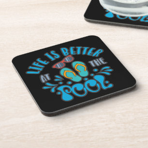 Life Is Better At The Pool. Summer Pool Design Coaster
