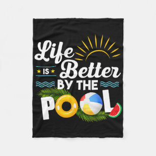 Life Is Better At The Pool Summer Vacation Summer Fleece Blanket