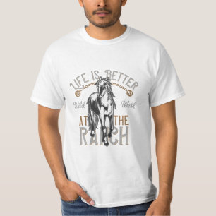 Life is Better at the Ranch T-Shirt