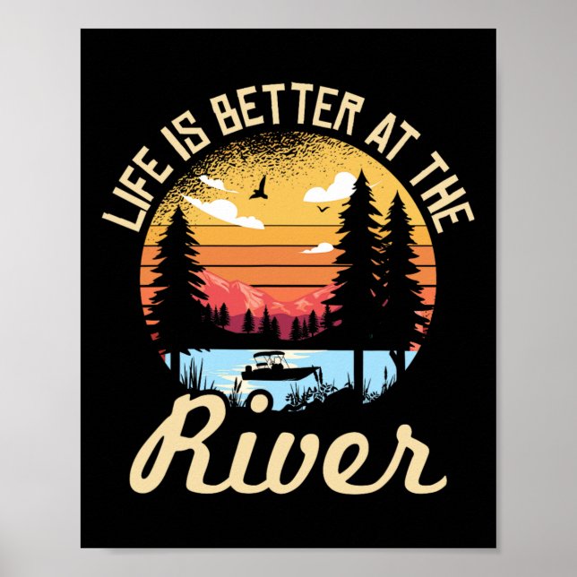 Life Is Better At The River For A River Camping Ca Poster (Front)