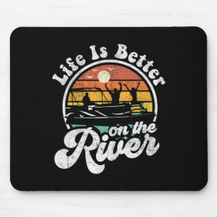 Life Is Better At The River Funny Pontoon Boat Boa Mouse Mat