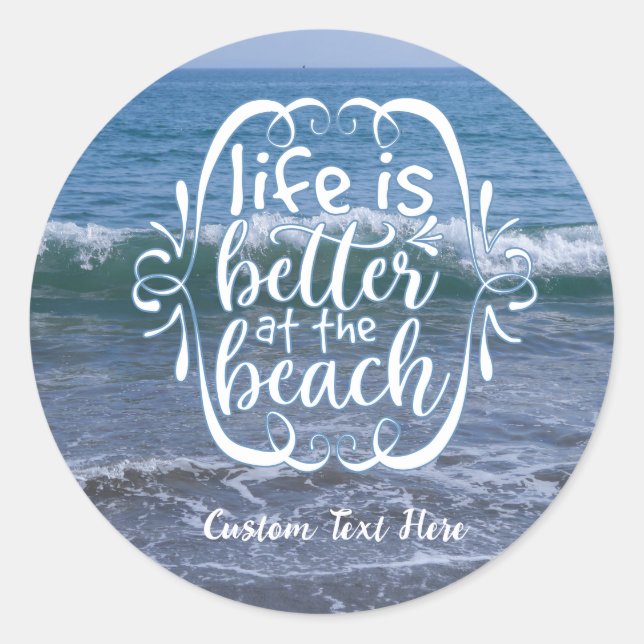 Life is Better Beach Quote Ocean Wave Personalises Classic Round Sticker (Front)