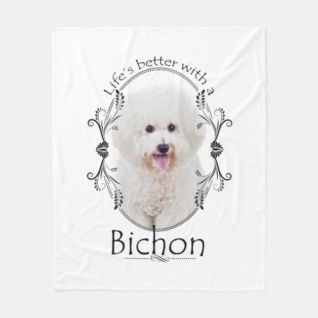 Life is Better Bichon Fleece Blanket (Front)