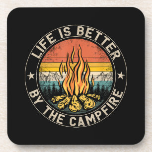 Life is Better By The Campfire Camping Campfire Coaster