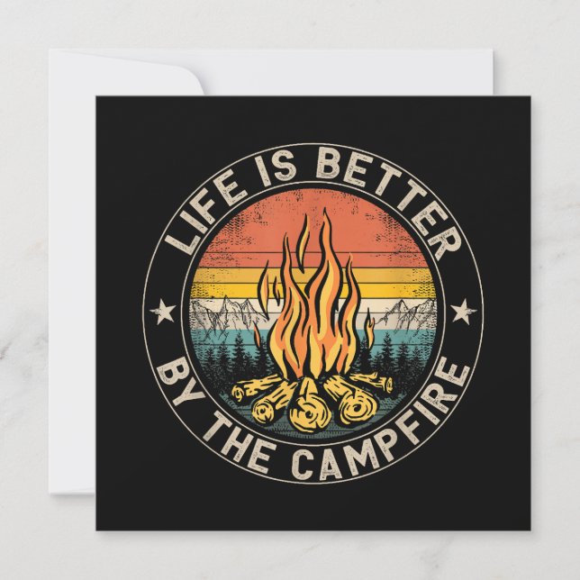 Life is Better By The Campfire Camping Campfire Invitation (Front)