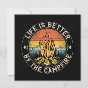 Life is Better By The Campfire Camping Campfire Invitation
