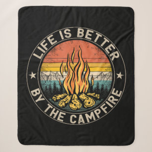Life is Better By The Campfire Camping Campfire Sherpa Blanket