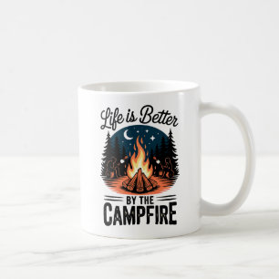 Life is Better By The Campfire Coffee Mug
