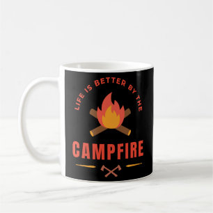 Life is Better by The Campfire Coffee Mug