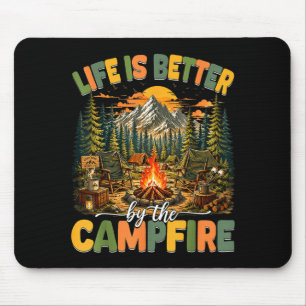 Life is better by the campfire funny camper camp mouse mat