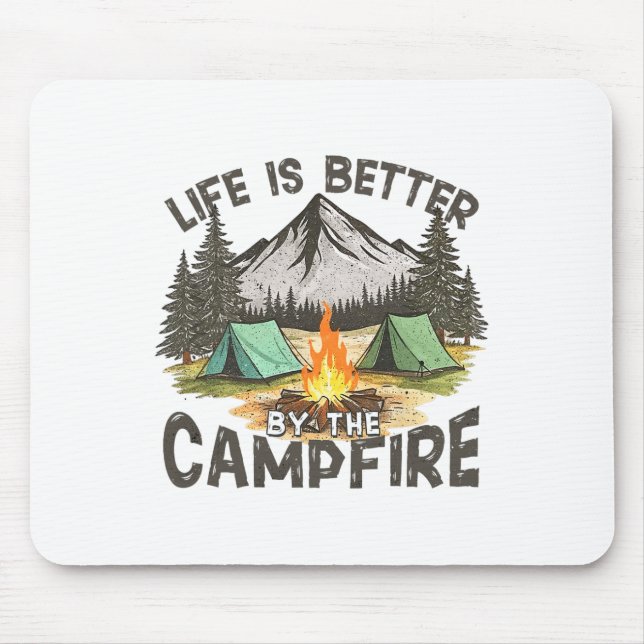 Life Is Better By The Campfire Mountain Camping Ou Mouse Mat (Front)