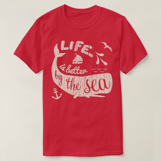 Life is Better By The Sea T-Shirt (Design Front)