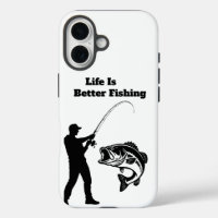life is better fishing