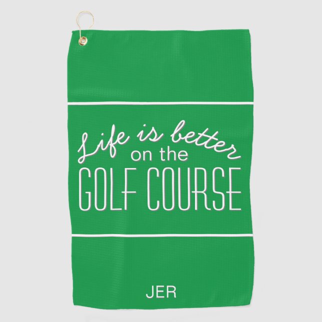Life is Better Golf Course Quote Typography Green Towel (Front)