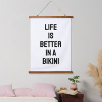 Life is Better in a Bikini, Beach Theme B&W Quote