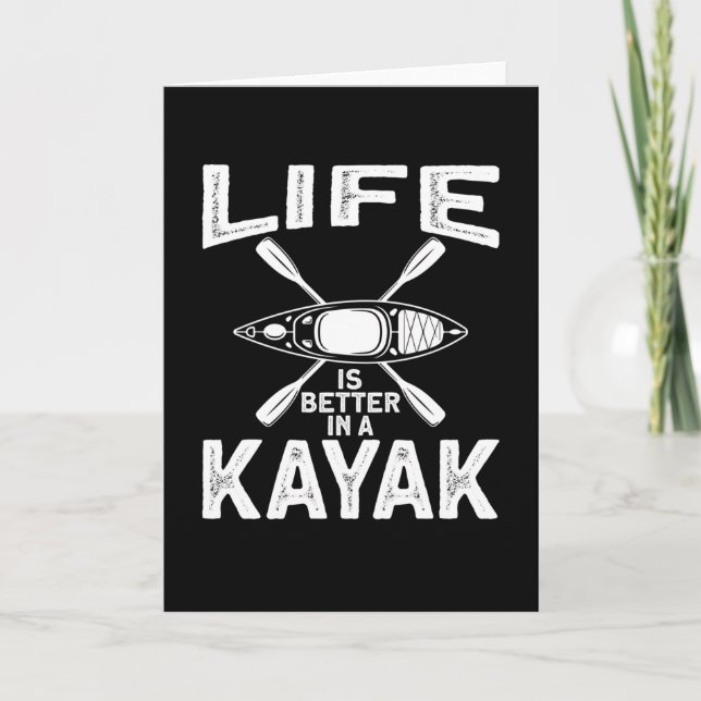 Life Is Better in A Kajak Canoe Card (Front)