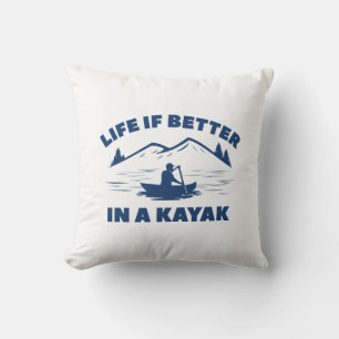 Life Is Better In A Kayak Cushion