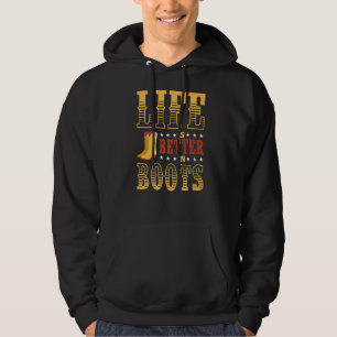 Life Is Better In Boots Line Dance Dancing  Hoodie