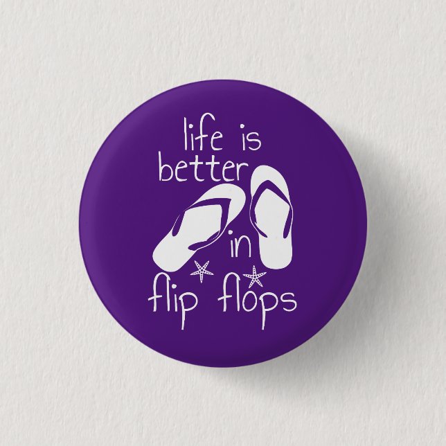 Life Is Better In Flip Flops  3 Cm Round Badge (Front)