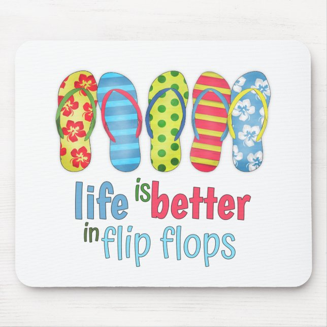 Life is Better in Flip Flops Colourful Cute  Mouse Mat (Front)