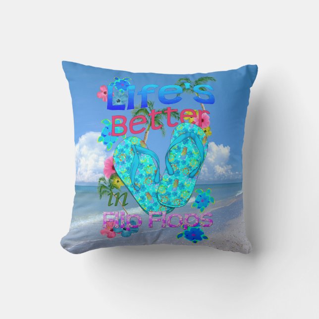Life Is Better In Flip Flops Cushion (Front)