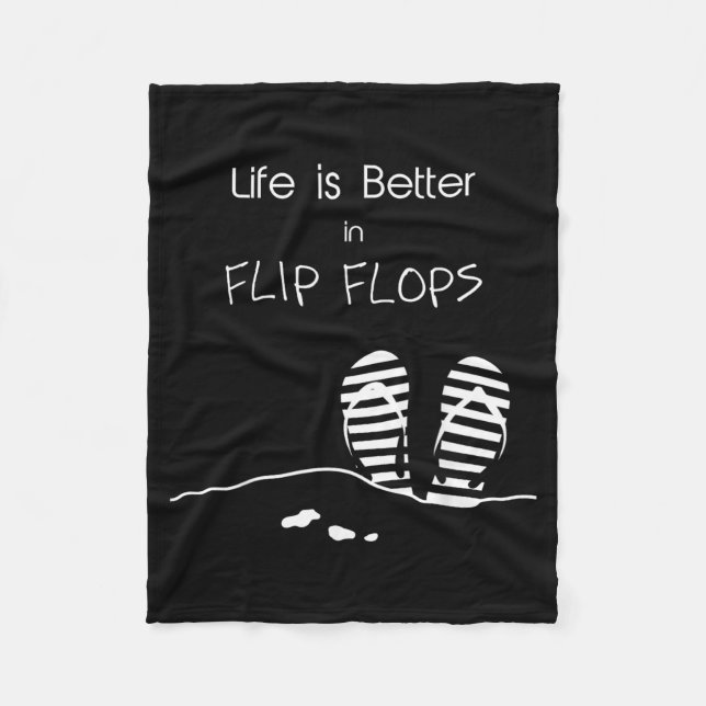 Life is better in Flip Flops Fleece Blanket (Front)