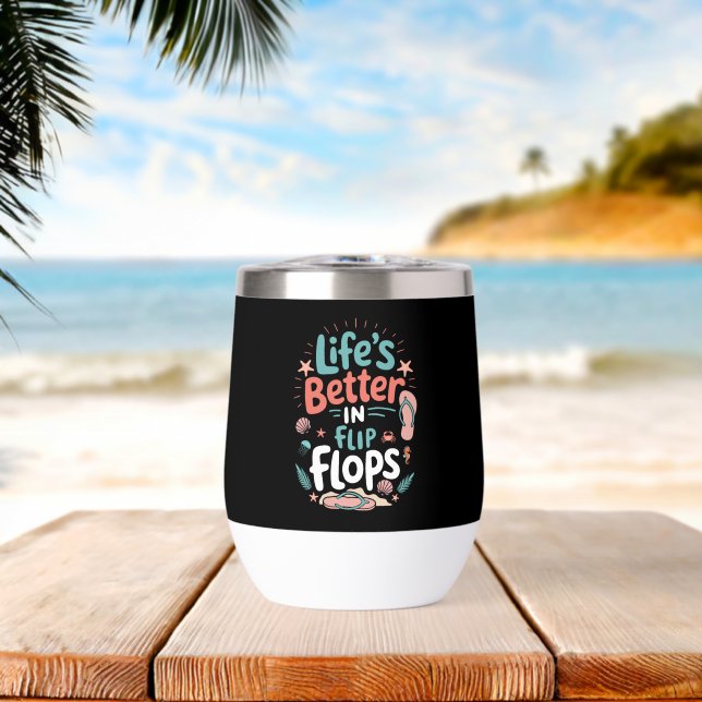Life is Better in Flip-Flops – Fun Tropical Beach (Beach (Rotated))