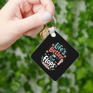 Life is Better in Flip-Flops – Fun Tropical Beach Key Ring