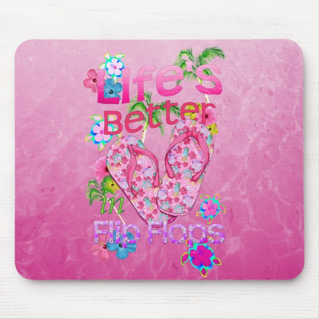 Life Is Better In Flip Flops Mouse Mat (Front)
