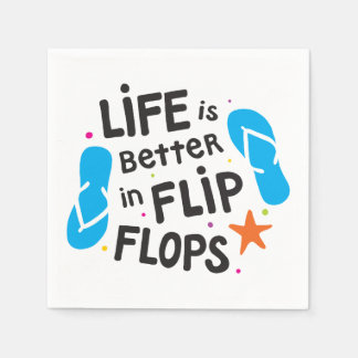 Life is Better in Flip Flops Napkin