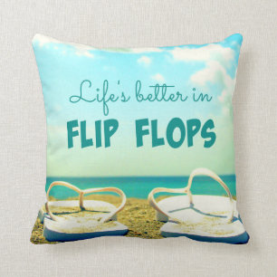 Life is Better in Flip Flops Pillow