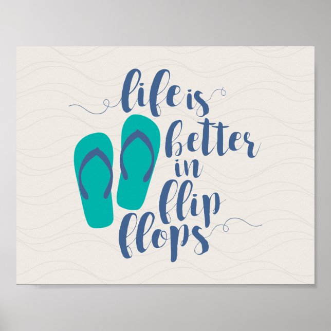 Life is better in Flip Flops Poster (Front)