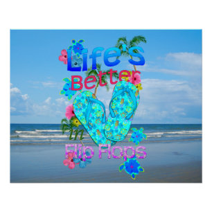 Life Is Better In Flip Flops Poster