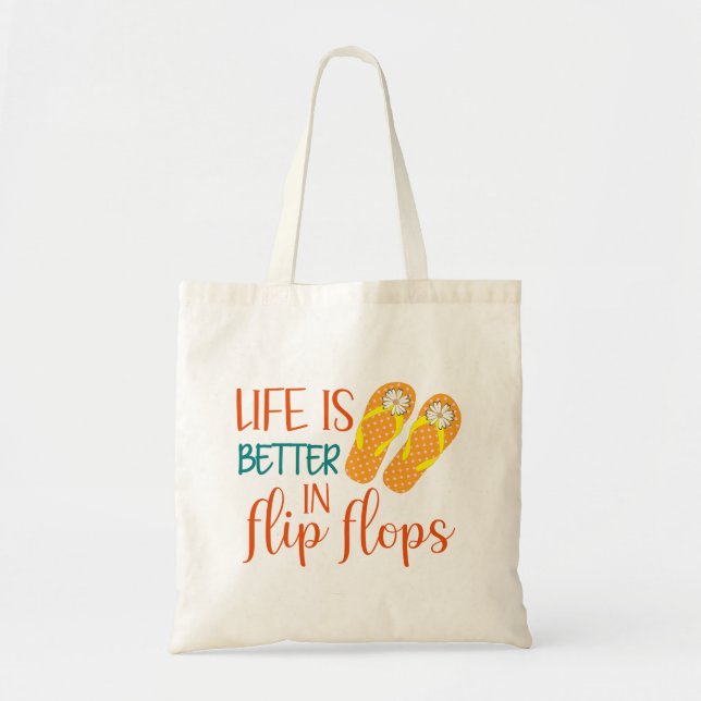 Life Is Better In Flip Flops, Summer Quote Tote Bag (Front)
