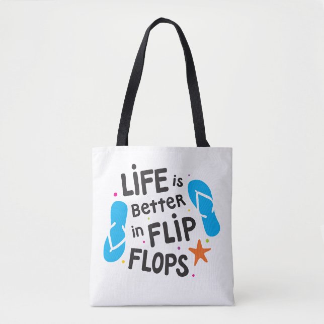 Life is Better in Flip Flops Tote Bag (Front)