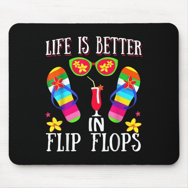 Life Is Better In Flipflops Summer Flip Flops Beac Mouse Mat (Front)