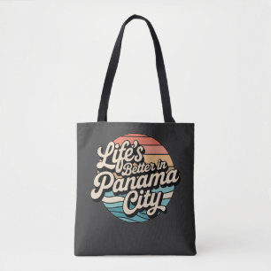 Life is Better in Panama City Tote Bag