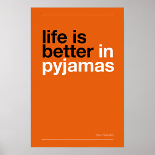LIFE IS BETTER IN PYJAMAS – Bedroom Wall Art