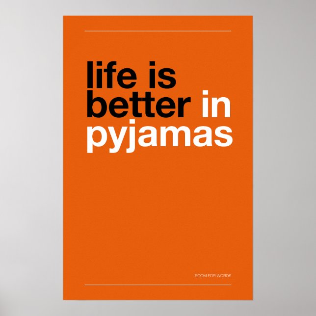 LIFE IS BETTER IN PYJAMAS – Bedroom Wall Art (Front)