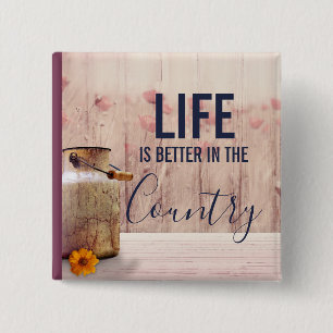 Life is Better in the Country Milk Can 15 Cm Square Badge