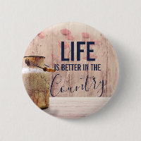 Life is Better in the Country Quote with Milk Can