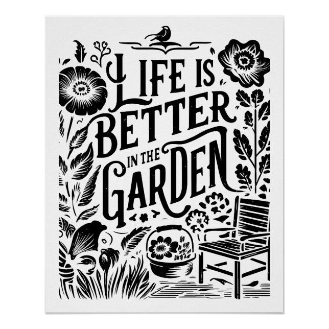 Life Is Better In The Garden Poster (Front)