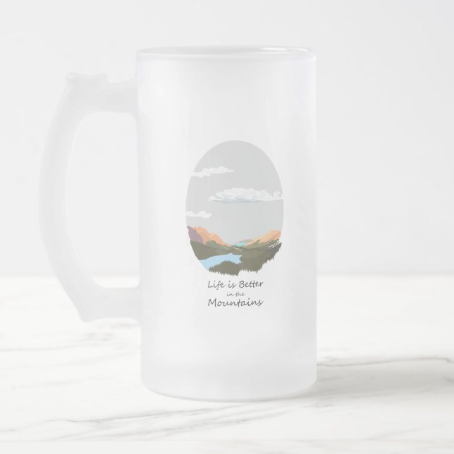 Life is better in the mountain frosted glass beer mug (Left)